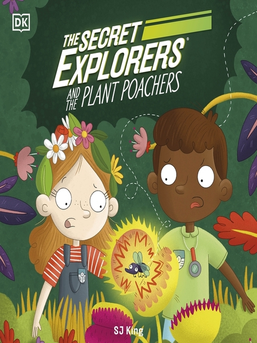 Title details for The Secret Explorers and the Plant Poachers by SJ King - Available